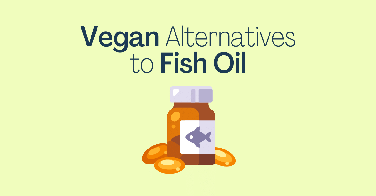Vegan Alternatives To Fish Oil Whole People