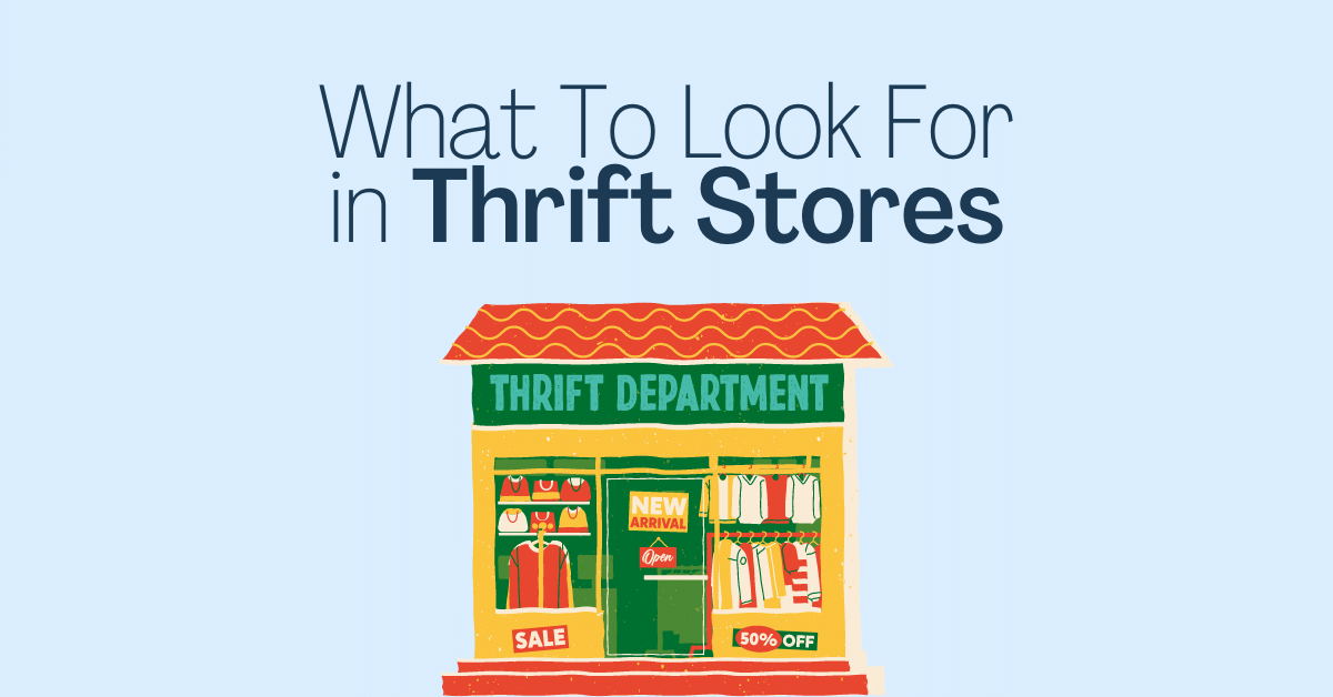 What To Look For In Thrift Stores, According To Pros Whole People